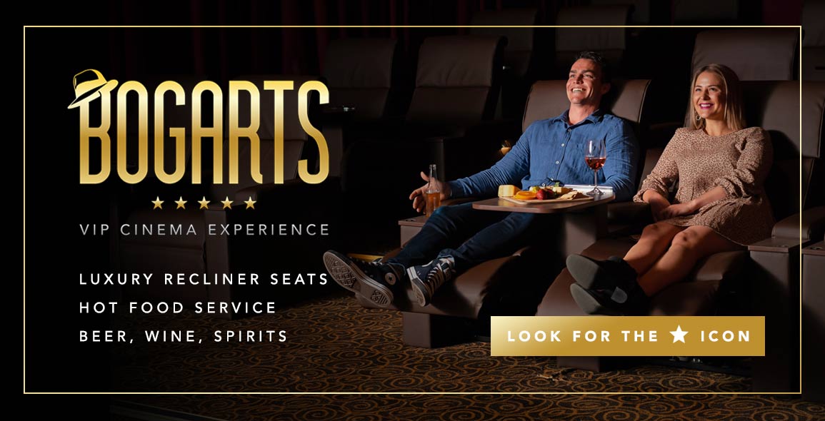 The Bogarts Experience - Premium Seating at Orana Cinemas